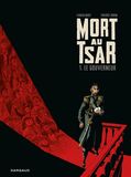 Mort au Tsar Fabien Nury - Thierry Robin - Claire Champion