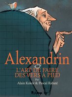 Alexandrin, ou l'art de faire des vers à pied