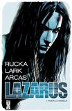 Lazarus Greg Rucka - Mickael Lark - Santiago Arcas