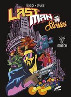LastMan Stories : Soir de Match
