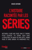 L'Histoire racontée par les Séries