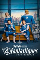 Les 4 Fantastiques : Premier Pas Les 4 Fantastiques : Premier Pas