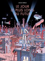 Le Jour le plus Long du Futur Le Jour le plus Long du Futur