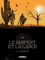 Le Serpent et la Lance n°1-2 Le Serpent et la Lance n°1-2